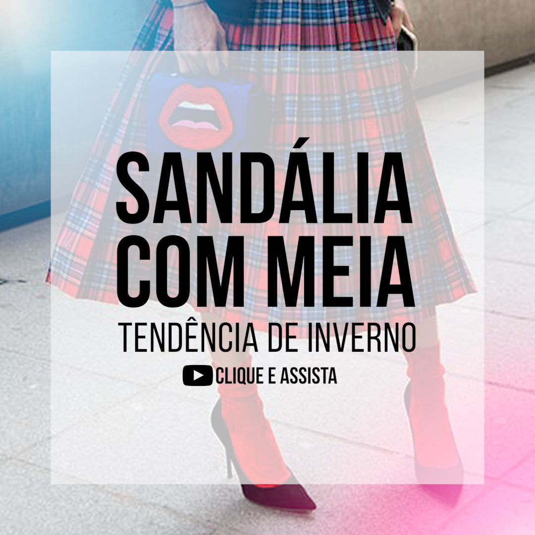 Como usar sandália com meias