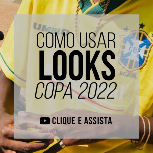Dicas para não errar no look da copa 2022
