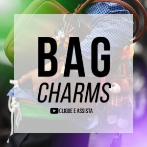 O que são Bag Charms e como usar