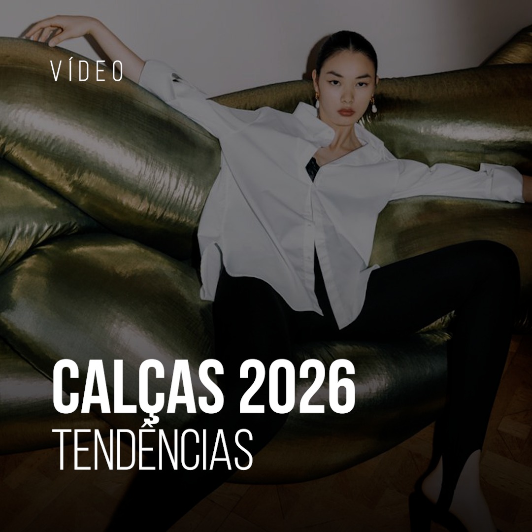 Calças tendências 2026: os modelos que ainda valem a pena